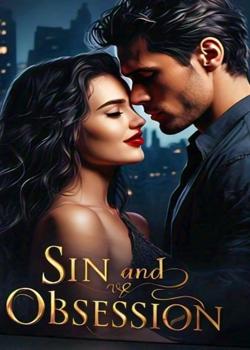 Read Sin and Obsession  Novel by vaka11657 PDF Online Step-by-Step