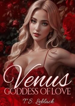 Read Venus Goddess of Love  Novel by T.S Leblanch PDF Online Step-by-Step