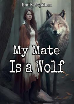 Read My Mate is a Wolf (English) Novel by Emily Septiana PDF Online Step-by-Step