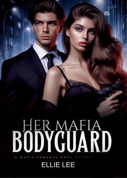 Read Her Mafia Bodyguard  Novel by Ellie Lee PDF Online Step-by-Step