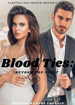 Read Blood Ties: Beyond The Night  Novel by Rare Emerald PDF Online Step-by-Step