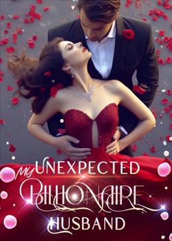 Read My Unexpected Billionaire Husband Novel by Nikoline Black PDF Online Step-by-Step