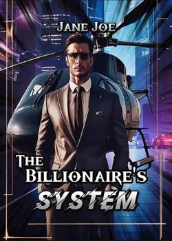 Read The Billionaire’s System Novel by Jane Joe PDF Online Step-by-Step