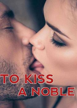 Read TO KISS A NOBLE  Novel by CHINNY PEN  PDF Online Step-by-Step