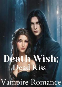 Read Death Wish; Dead Kiss Novel by John Shaw PDF Online Step-by-Step