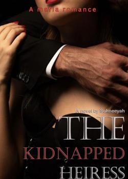 Read The Kidnapped Heiress  Novel by sohneeyah  PDF Online Step-by-Step