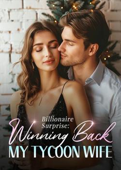 Read Billionaire Surprise: Winning Back My Tycoon Wife Novel by Black Pearl PDF Online Step-by-Step