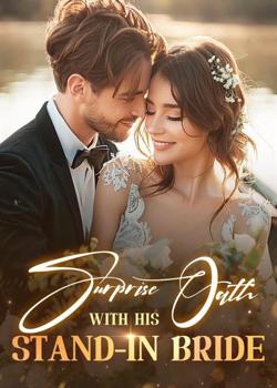 Read Surprise Oath With His Stand-In Bride Novel by Sea Toy PDF Online Step-by-Step