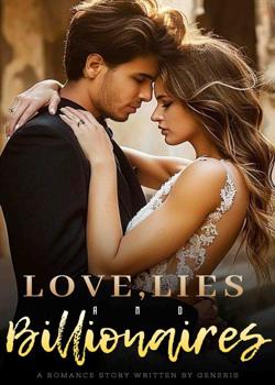 Read Love, Lies and Billionaires Novel by Generis PDF Online Step-by-Step