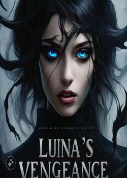 Read Luna’s Vengeance Novel by Gigiwrites PDF Online Step-by-Step