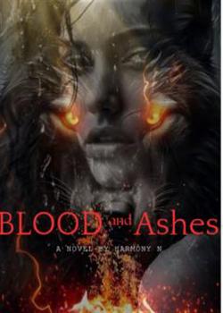 Read Blood And Ashes Novel by Harmony N PDF Online Step-by-Step