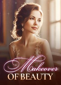 Read Makeover of Beauty Novel by Meggie Yellin PDF Online Step-by-Step