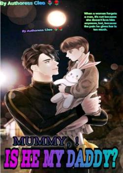 Read MUMMY! IS HE MY DADDY? Novel by Authoress Cleo PDF Online Step-by-Step